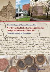 Nordwestdeutsche Landesgeschichte und praktische Archivarbeit