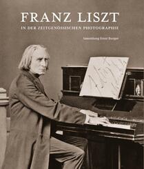 Franz Liszt in der zeitgen&ouml;ssischen Photographie