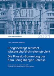 Kriegsbedingt zerst&ouml;rt - wissenschaftlich rekonstruiert