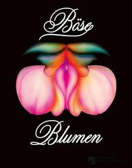 B&ouml;se Blumen
