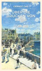 &Uuml;ber die Br&uuml;cken von Paris