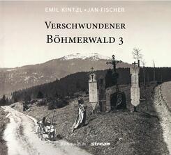 Verschwundener B&ouml;hmerwald
