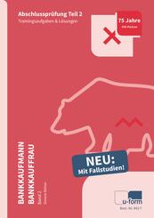 Pr&uuml;fungstrainer Bankkaufmann / Bankkauffrau Band 2