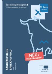 Pr&uuml;fungstrainer Bankkaufmann / Bankkauffrau Band 1