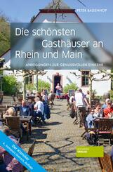 Die sch&ouml;nsten Gasth&auml;user an Rhein und Main