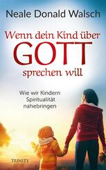 Wenn dein Kind &uuml;ber Gott sprechen will