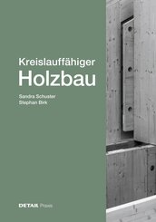 Kreislauff&auml;higer Holzbau