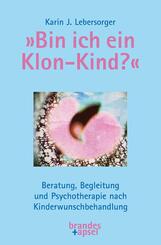 &raquo;Bin ich ein Klon-Kind?&laquo;