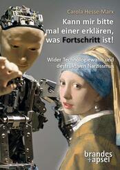 Kann mir endlich mal jemand sagen, was Fortschritt eigentlich ist!