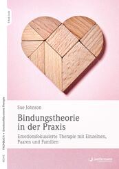 Bindungstheorie in der Praxis , m. 1 Beilage