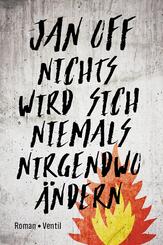 Nichts wird sich niemals nirgendwo &auml;ndern