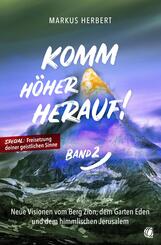 Komm h&ouml;her herauf! (Band 2)