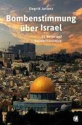 Bombenstimmung &uuml;ber Israel