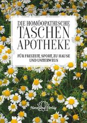Die Hom&ouml;opathische Taschenapotheke f&uuml;r Freizeit, Sport, zu Hause und unterwegs