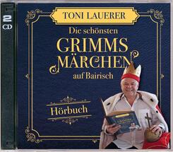Die sch&ouml;nsten Grimms M&auml;rchen auf Bairisch,2 Audio-CD