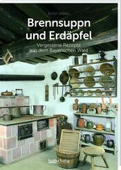 Brennsuppn und Erd&auml;pfel