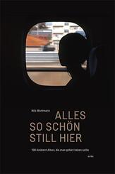 Alles so sch&ouml;n still hier