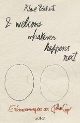 I welcome whatever happens next