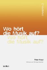 Wo h&ouml;rt die Musik auf?