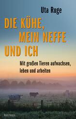 Die K&uuml;he, mein Neffe und ich