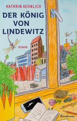 Der K&ouml;nig von Lindewitz