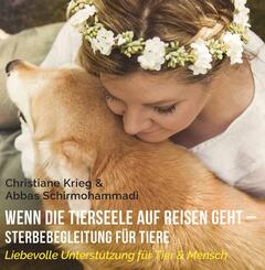 Wenn die Tierseele auf Reisen geht - Sterbebegleitung f&uuml;r Tiere, Audio-CD,Audio-CD