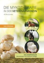 Die Mykotherapie in der Veterin&auml;rmedizin - Das Kompendium