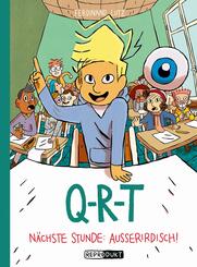 Q-R-T: N&auml;chste Stunde: Au&szlig;erirdisch