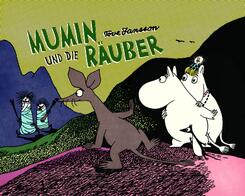 Mumin und die R&auml;uber