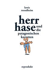 Herr Hase und die patagonischen Karotten