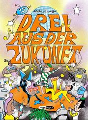 Drei aus der Zukunft 2