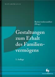 Gestaltungen zum Erhalt des Familienverm&ouml;gens