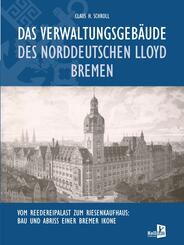 Das Verwaltungsgeb&auml;ude des Norddeutschen Lloyd Bremen