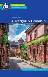 Auvergne & Limousin - Zentralmassiv Reisef&uuml;hrer Michael M&uuml;ller Verlag