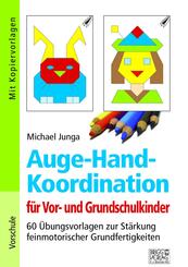 Auge-Hand-Koordination f&uuml;r Vor- und Grundschulkinder