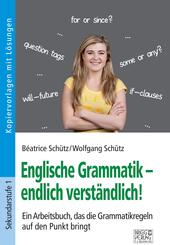 Englische Grammatik - endlich verst&auml;ndlich!