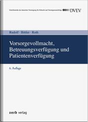 Vorsorgevollmacht, Betreuungsverf&uuml;gung und Patientenverf&uuml;gung