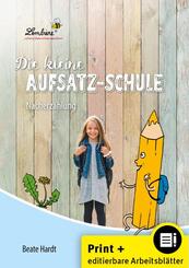 Die kleine Aufsatz-Schule: Nacherz&auml;hlung