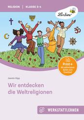 Wir entdecken die Weltreligionen