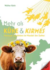 Mehr als K&uuml;he und Kirmes