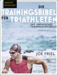 Die Trainingsbibel f&uuml;r Triathleten