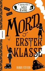 Ein Fall f&uuml;r Wells & Wong - Mord erster Klasse