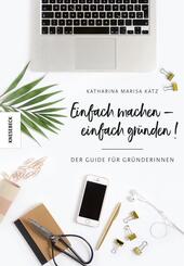 Einfach machen - einfach gr&uuml;nden!