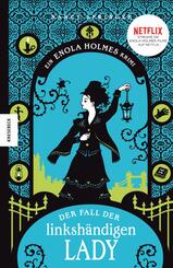 Enola Holmes - Der Fall der linksh&auml;ndigen Lady