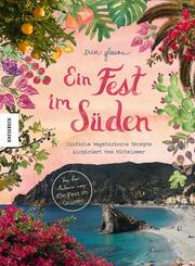 Ein Fest im S&uuml;den