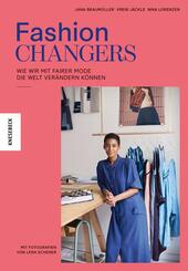Fashion Changers - Wie wir mit fairer Mode die Welt ver&auml;ndern k&ouml;nnen