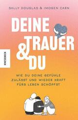 Deine Trauer und du