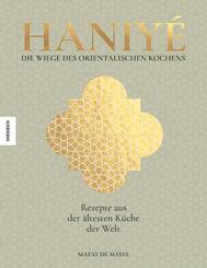 Haniy&eacute;. Die Wiege des orientalischen Kochens