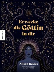 Erwecke die G&ouml;ttin in dir