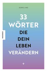 33 W&ouml;rter, die dein Leben ver&auml;ndern